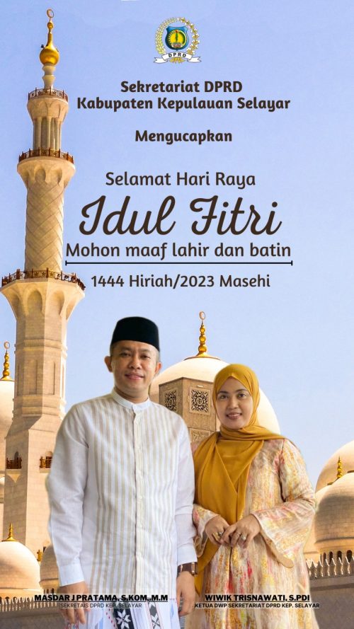 Lebaran Telah Tiba, Sekretaris Dewan Selayar Sampaikan Ucapan Hari Raya Idulfitri 1444 H