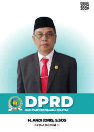 Ketua Komisi III DPRD Kabupaten Kepulauan Selayar, H. Andi Idris